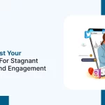 Stagnant Followers and Engagement: Tips to Boost Your  Healthcare Social Media Presence