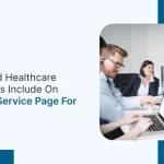 What Should Healthcare Professionals Include on Their Main Service Page for Better SEO?