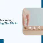 The 7 Ps of Marketing: Understanding the 7Ps in Healthcare